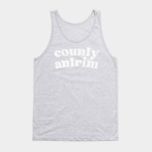 Country Antrim - Irish Pride County Gift Tank Top